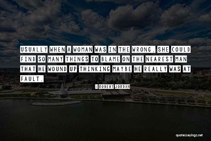 Find The Nearest Quotes By Robert Jordan Find The Nearest Quotes By Robert Jordan