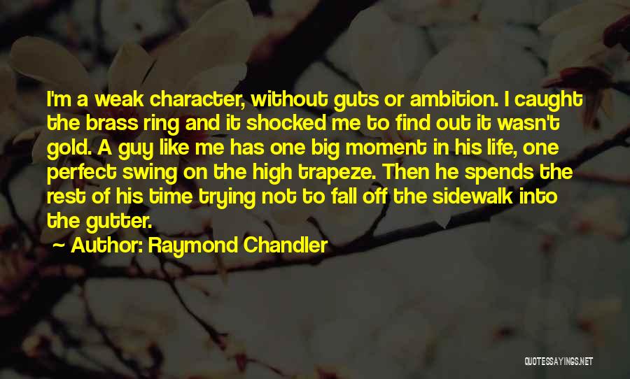 Find The Perfect One Quotes By Raymond Chandler