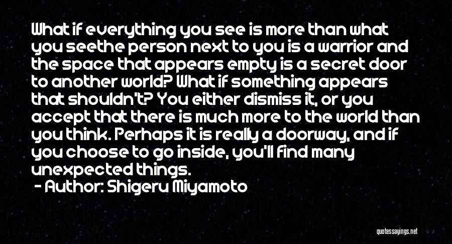 Find The Person Quotes By Shigeru Miyamoto