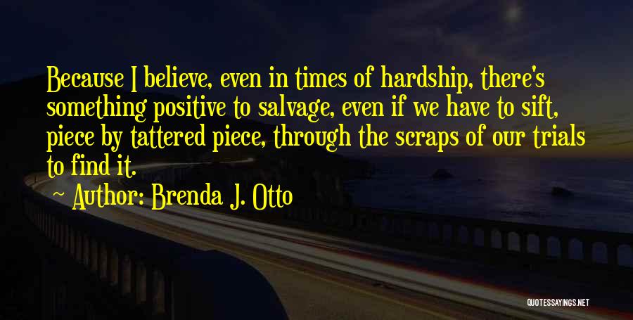 Find The Positive Quotes By Brenda J. Otto