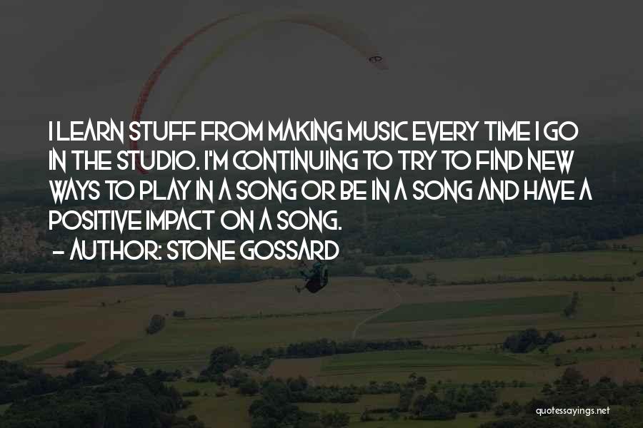 Find The Positive Quotes By Stone Gossard