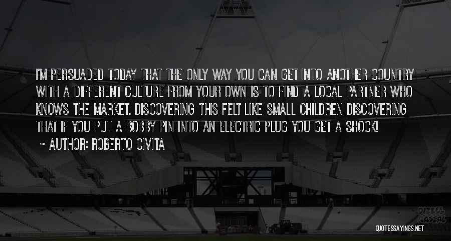 Find The Quotes By Roberto Civita