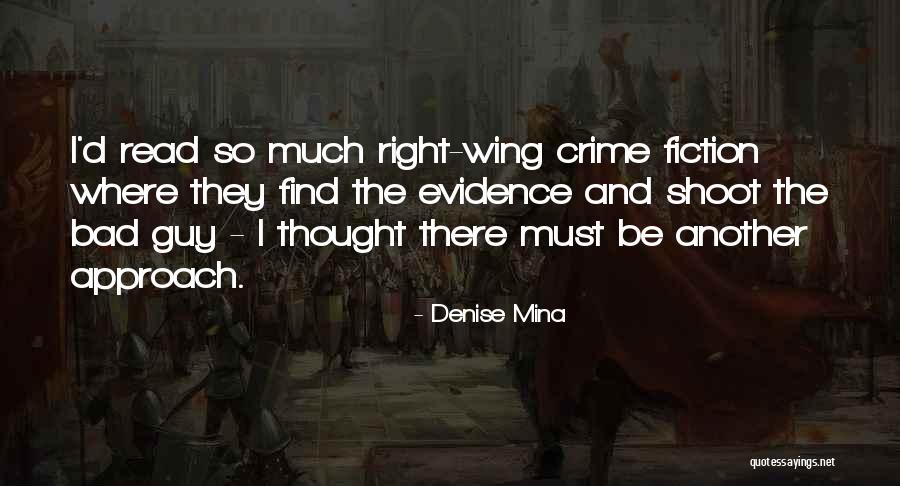 Find The Right Guy Quotes By Denise Mina Find The Right Guy Quotes By Denise Mina