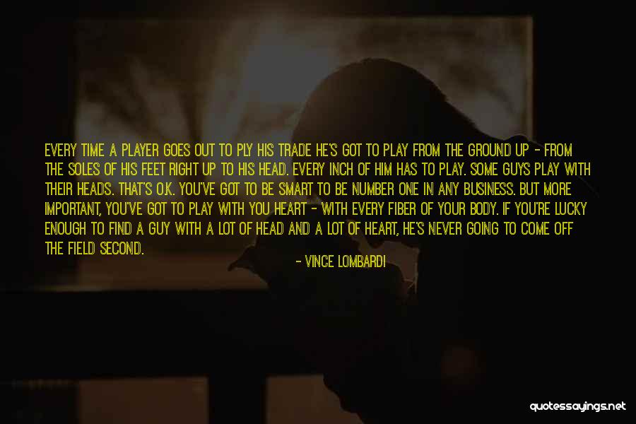 Find The Right Guy Quotes By Vince Lombardi