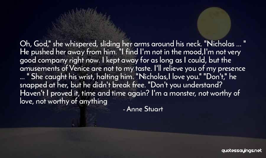 Find The Right Love Quotes By Anne Stuart Find The Right Love Quotes By Anne Stuart