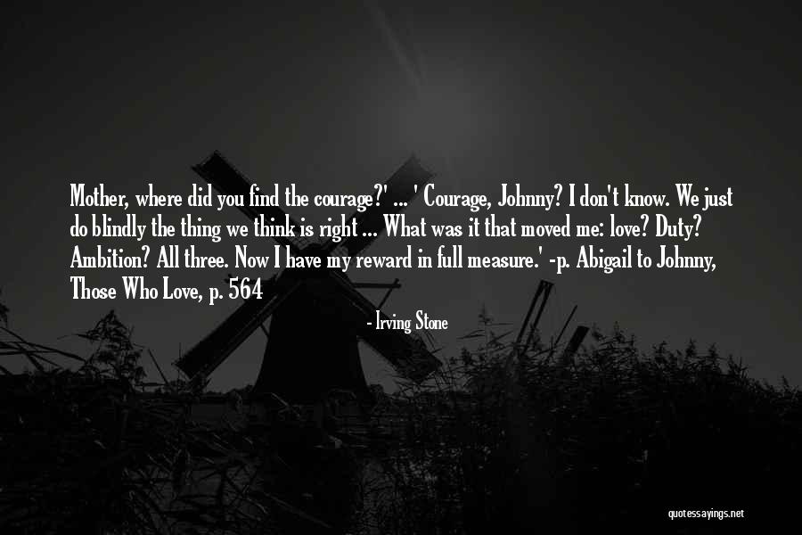 Find The Right Love Quotes By Irving Stone Find The Right Love Quotes By Irving Stone
