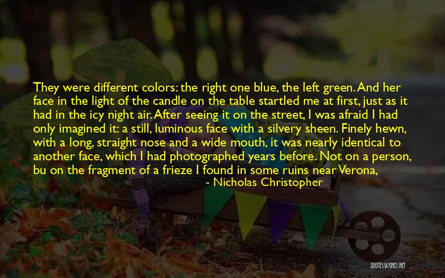 Find The Right Love Quotes By Nicholas Christopher Find The Right Love Quotes By Nicholas Christopher