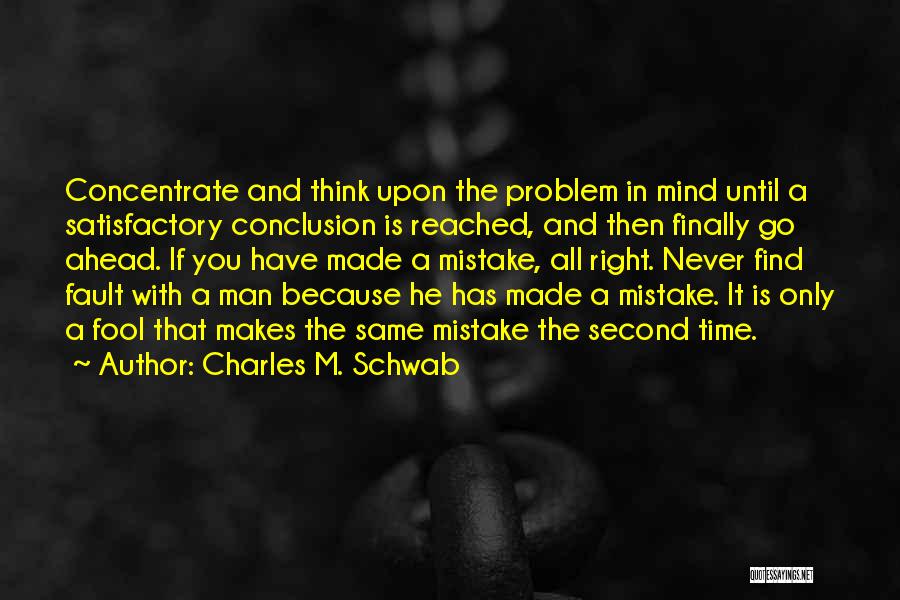 Find The Right Man Quotes By Charles M. Schwab