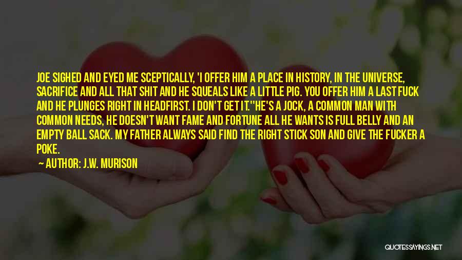 Find The Right Man Quotes By J.W. Murison