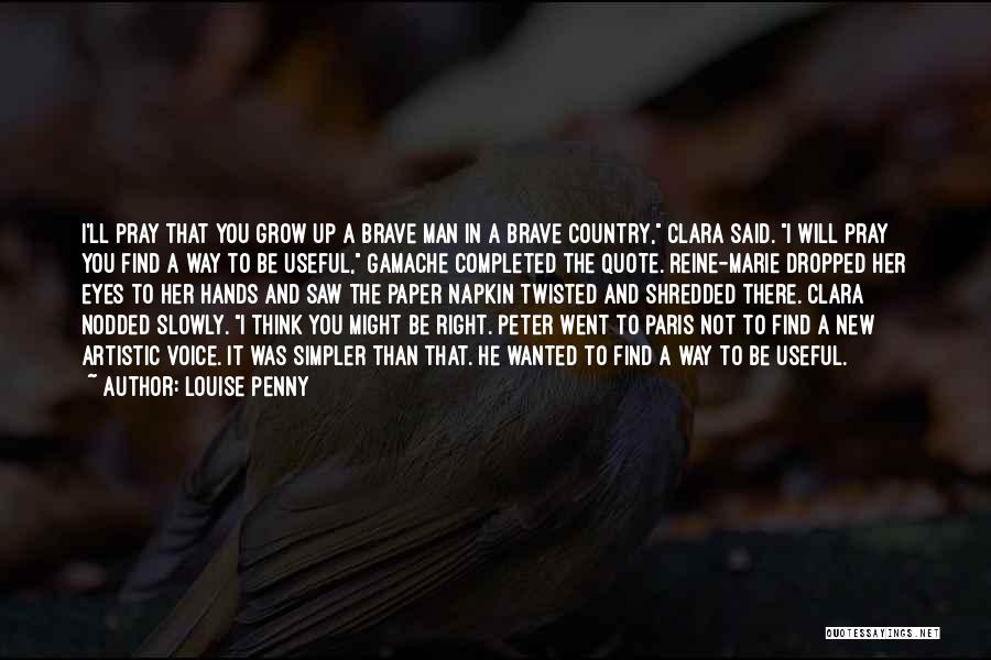 Find The Right Man Quotes By Louise Penny