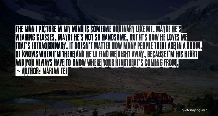 Find The Right Man Quotes By Marian Tee