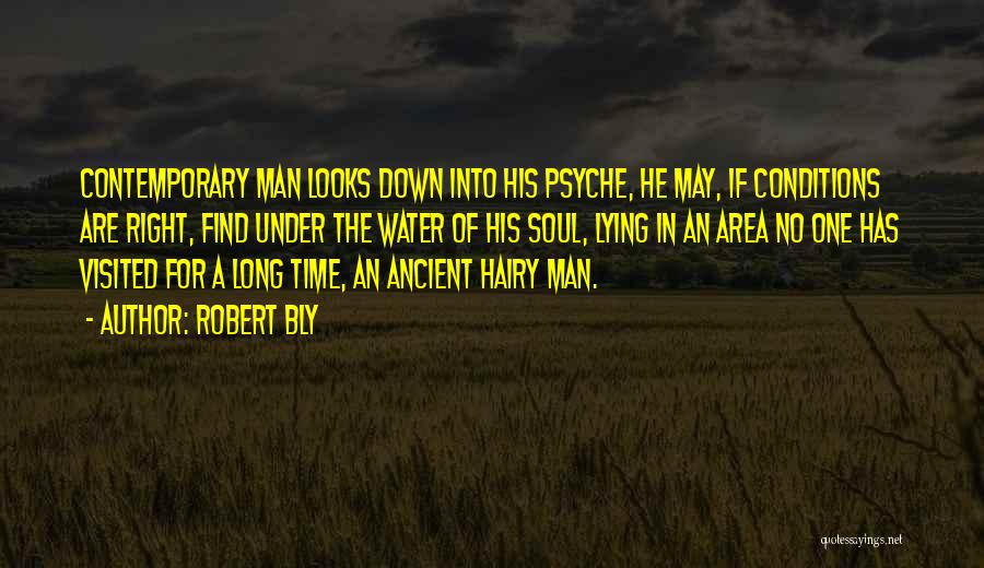 Find The Right Man Quotes By Robert Bly