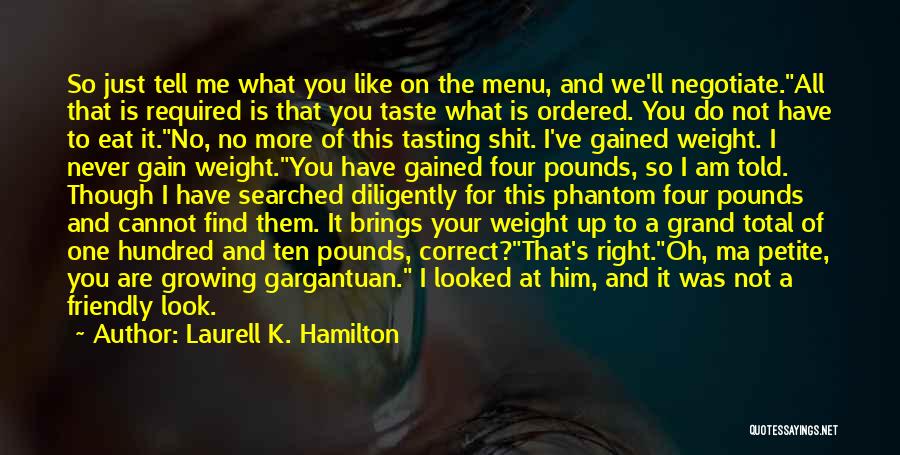 Find The Right One Quotes By Laurell K. Hamilton