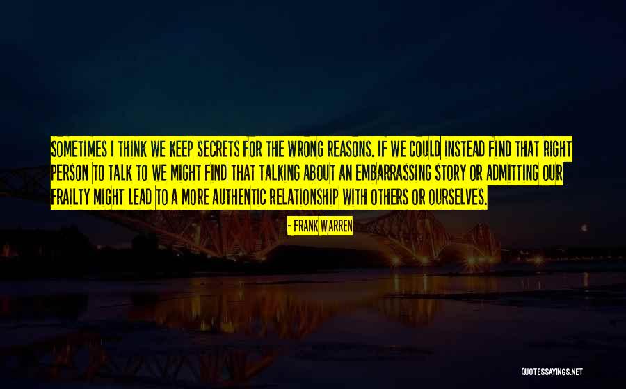 Find The Right Person Quotes By Frank Warren Find The Right Person Quotes By Frank Warren