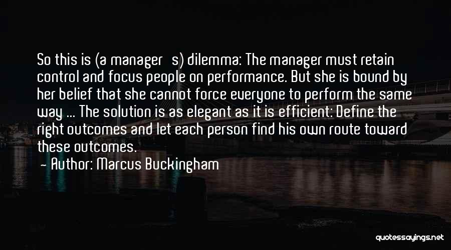 Find The Right Way Quotes By Marcus Buckingham