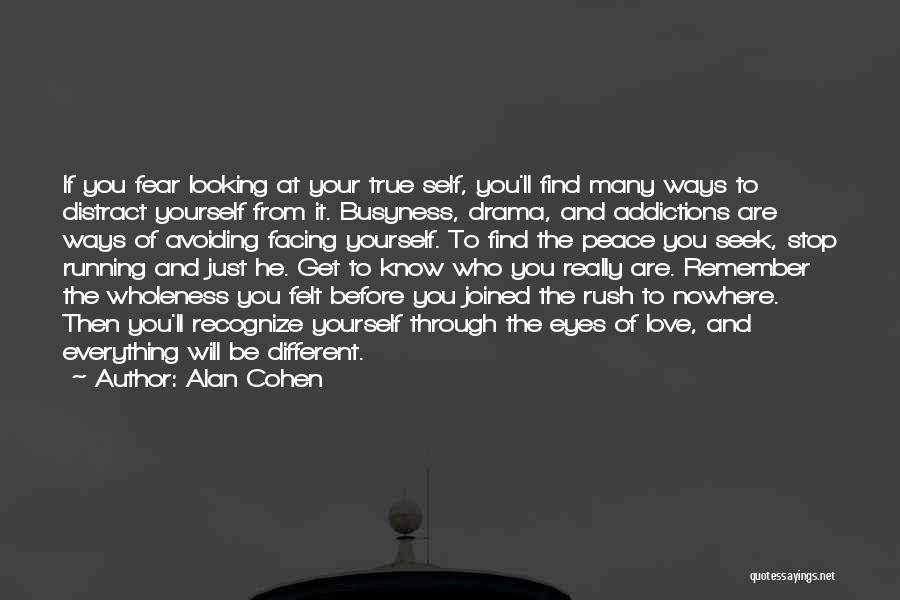 Find The True Love Quotes By Alan Cohen