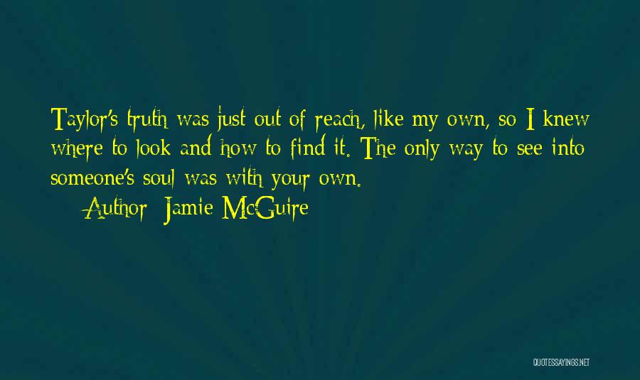 Find The Truth Quotes By Jamie McGuire