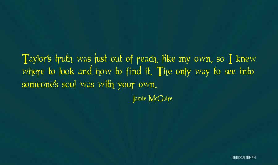 Find The Truth Quotes By Jamie McGuire