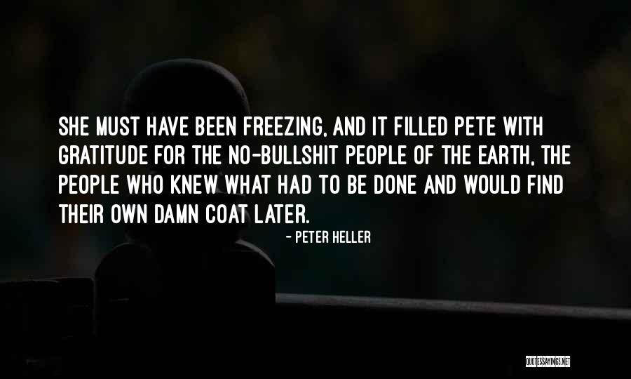 Find Their Quotes By Peter Heller Find Their Quotes By Peter Heller