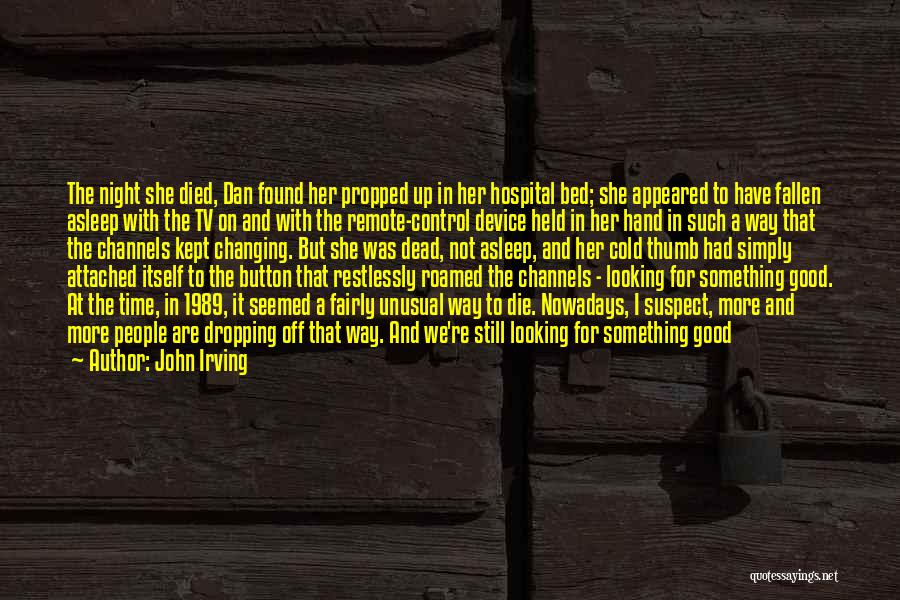 Find Time For Her Quotes By John Irving