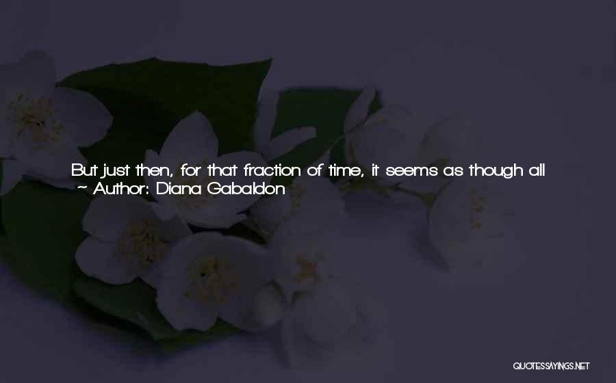 Find Time For You Quotes By Diana Gabaldon