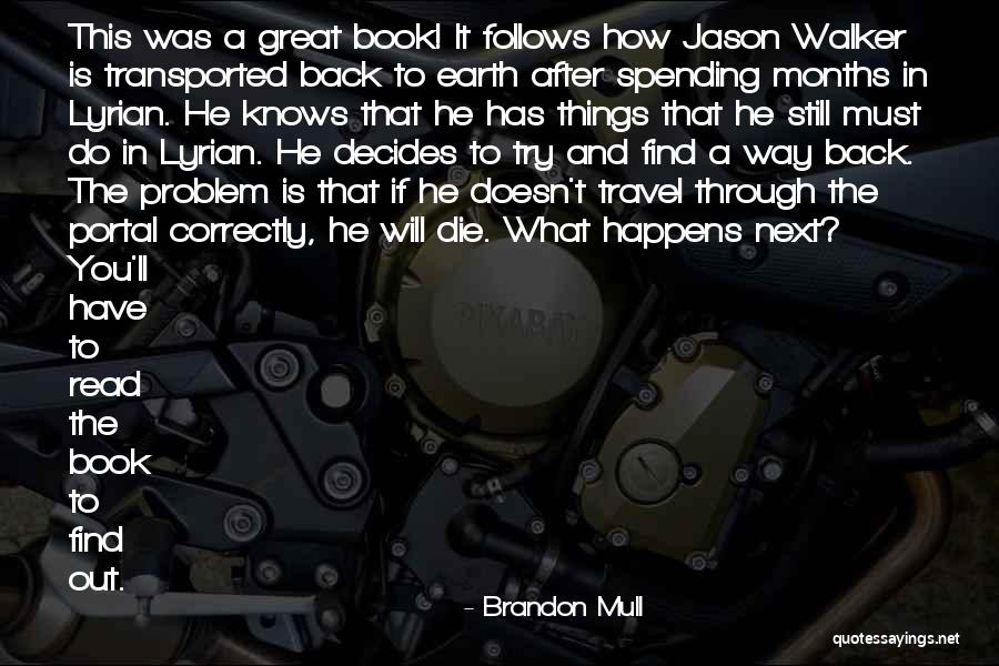 Find Travel Quotes By Brandon Mull Find Travel Quotes By Brandon Mull