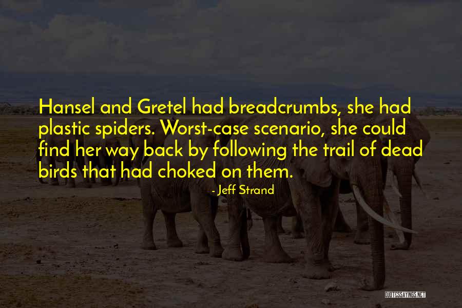 Find Way Back Quotes By Jeff Strand Find Way Back Quotes By Jeff Strand