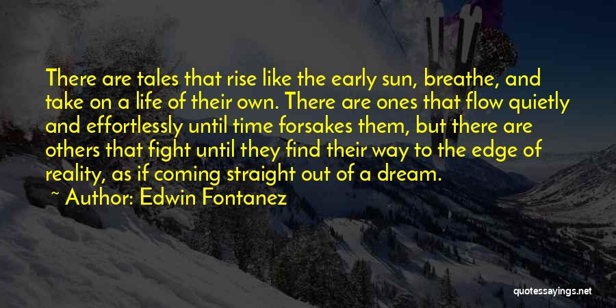 Find Way Out Quotes By Edwin Fontanez