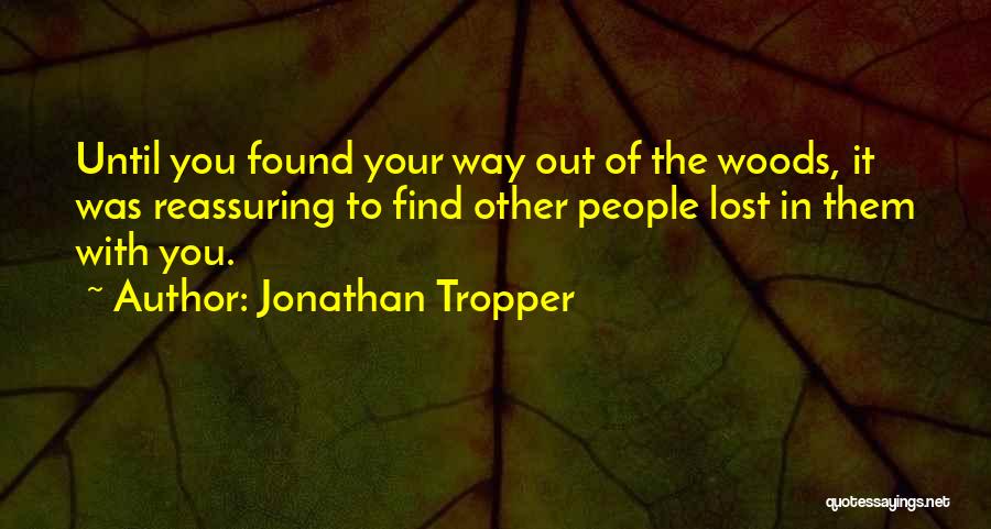 Find Way Out Quotes By Jonathan Tropper