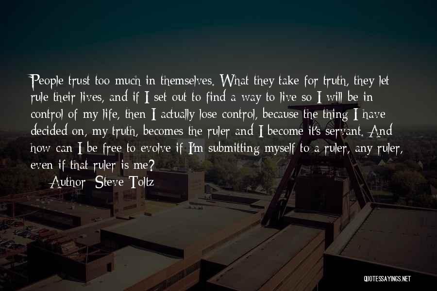 Find Way Out Quotes By Steve Toltz