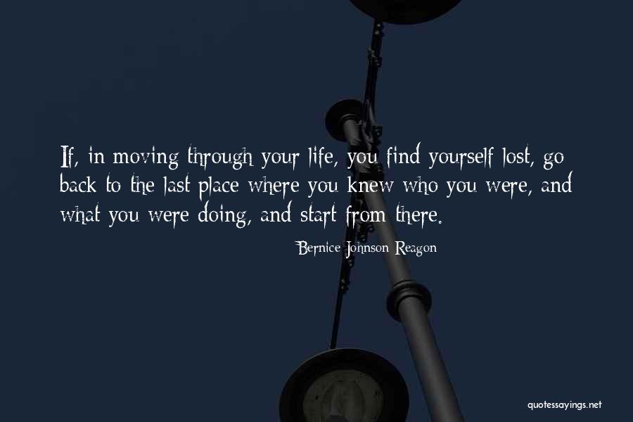 Find Where You Lost Quotes By Bernice Johnson Reagon Find Where You Lost Quotes By Bernice Johnson Reagon