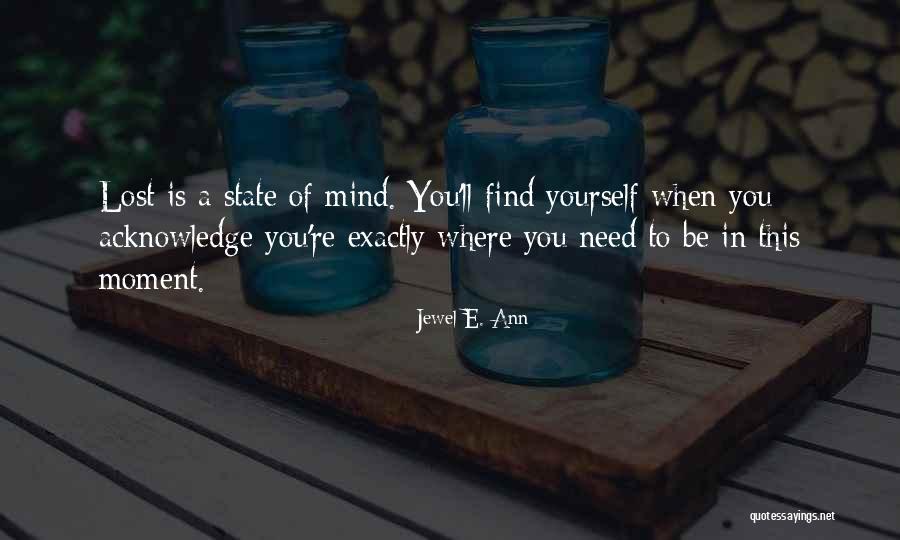 Find Where You Lost Quotes By Jewel E. Ann Find Where You Lost Quotes By Jewel E. Ann