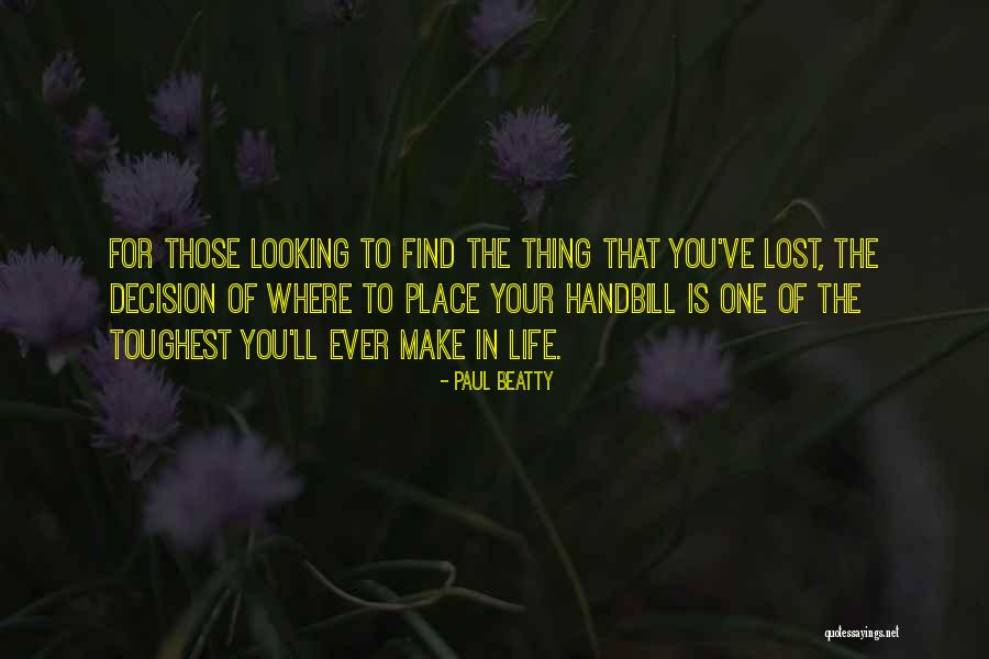 Find Where You Lost Quotes By Paul Beatty Find Where You Lost Quotes By Paul Beatty