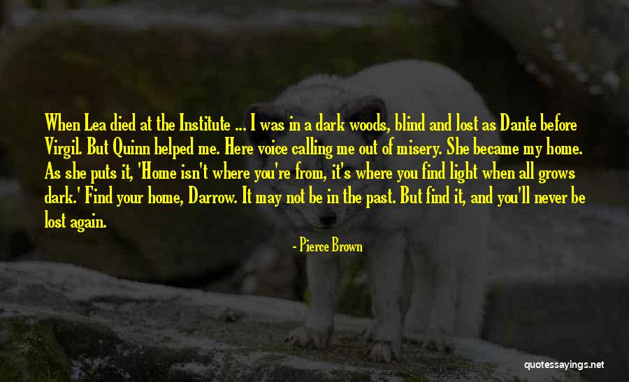 Find Where You Lost Quotes By Pierce Brown Find Where You Lost Quotes By Pierce Brown