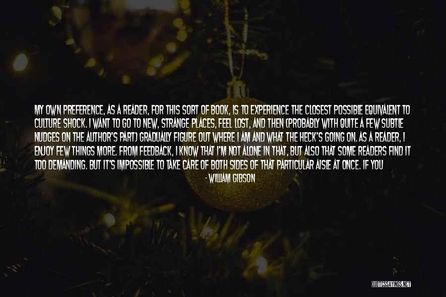 Find Where You Lost Quotes By William Gibson Find Where You Lost Quotes By William Gibson