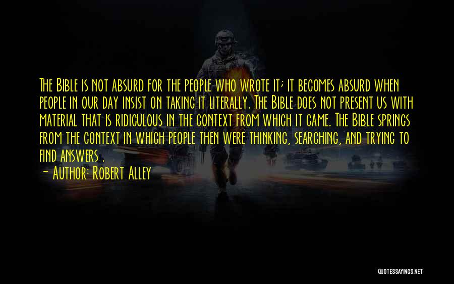 Find Who Wrote Quotes By Robert Alley