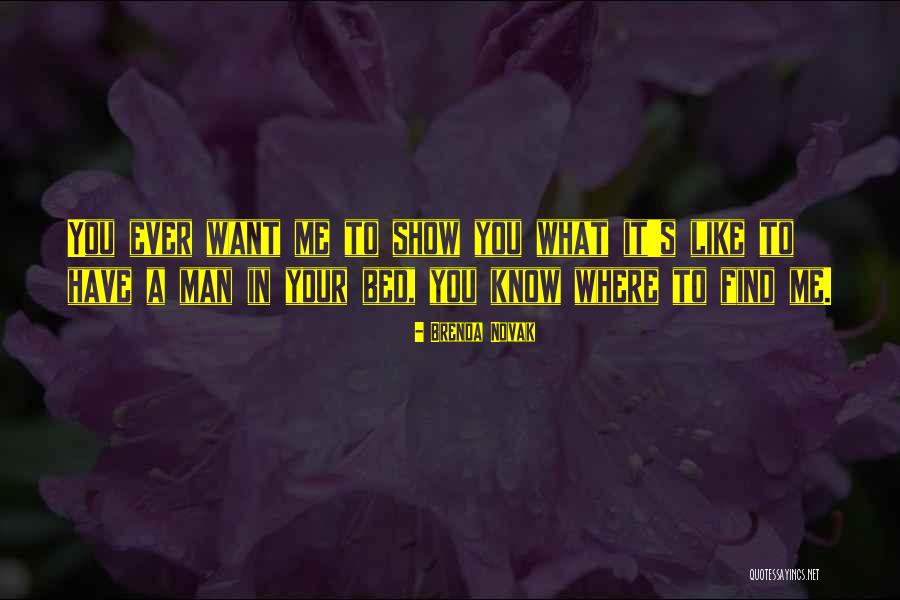 Find You A Man Quotes By Brenda Novak Find You A Man Quotes By Brenda Novak