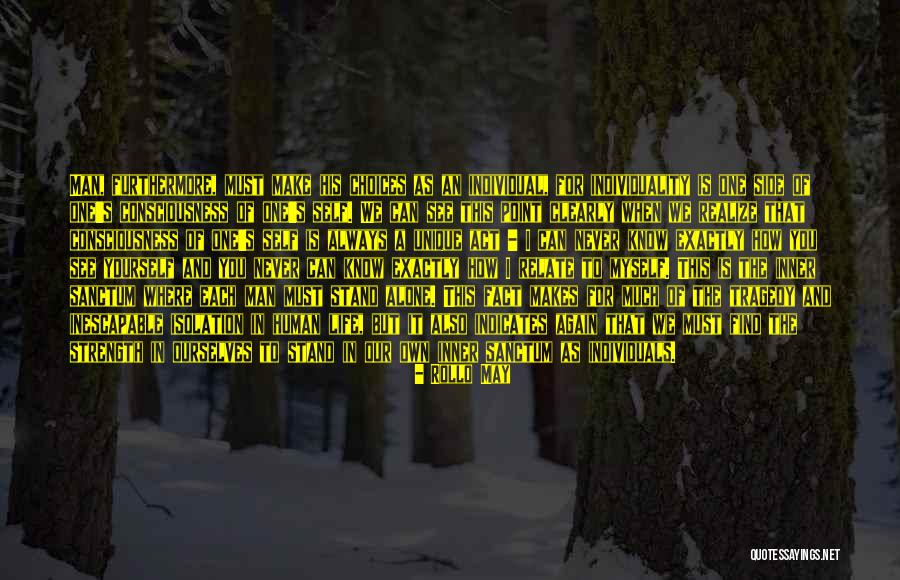 Find You A Man Quotes By Rollo May Find You A Man Quotes By Rollo May