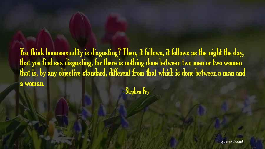 Find You A Man That Quotes By Stephen Fry Find You A Man That Quotes By Stephen Fry