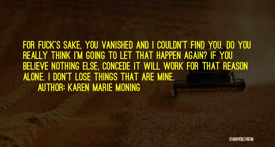 Find You Again Quotes By Karen Marie Moning