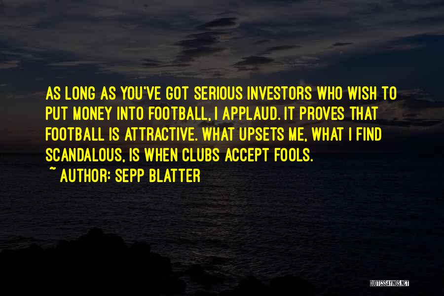 Find You Attractive Quotes By Sepp Blatter