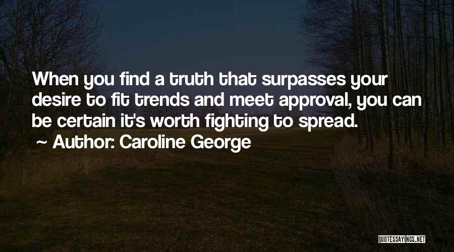 Find Your Courage Quotes By Caroline George