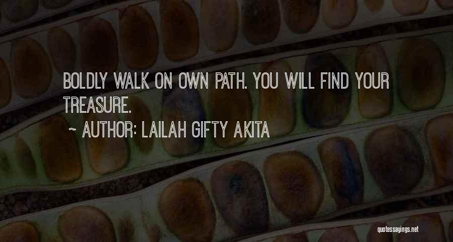 Find Your Courage Quotes By Lailah Gifty Akita