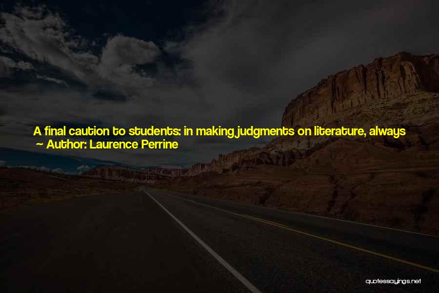 Find Your Courage Quotes By Laurence Perrine