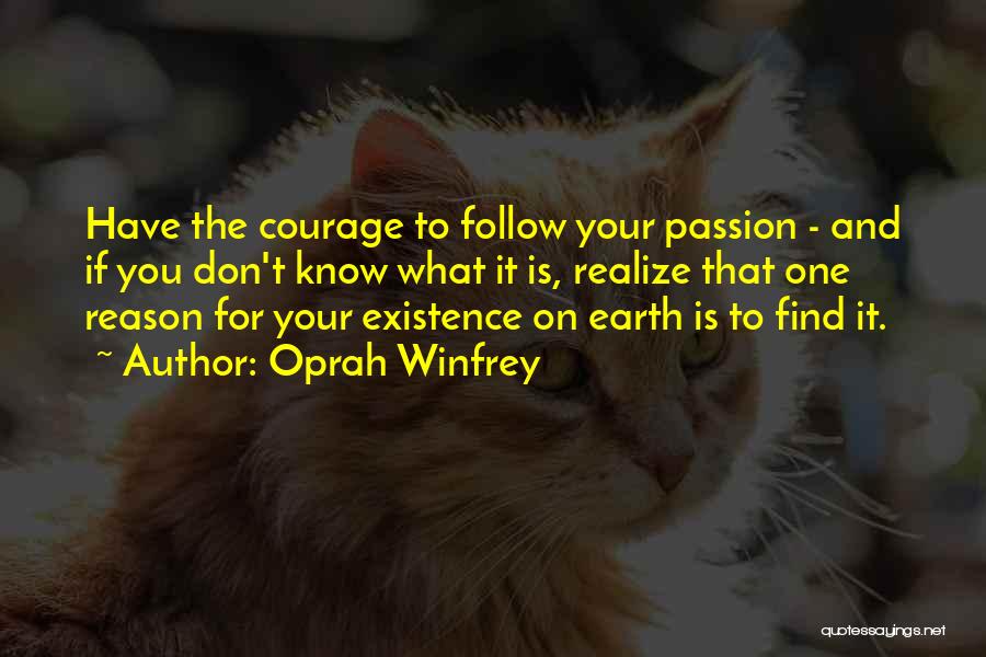 Find Your Courage Quotes By Oprah Winfrey