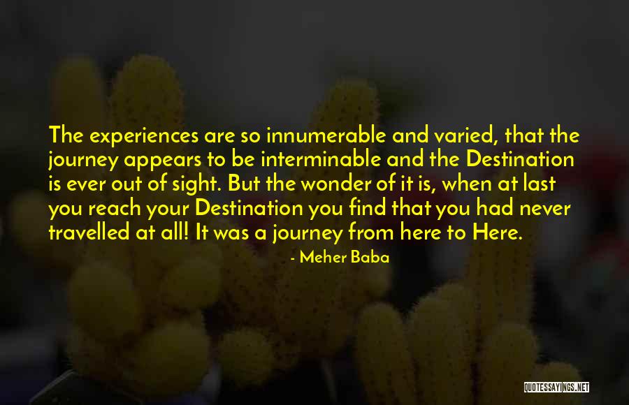 Find Your Destination Quotes By Meher Baba Find Your Destination Quotes By Meher Baba