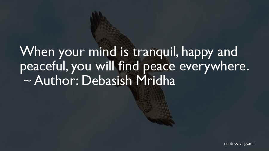 Find Your Happiness Quotes By Debasish Mridha