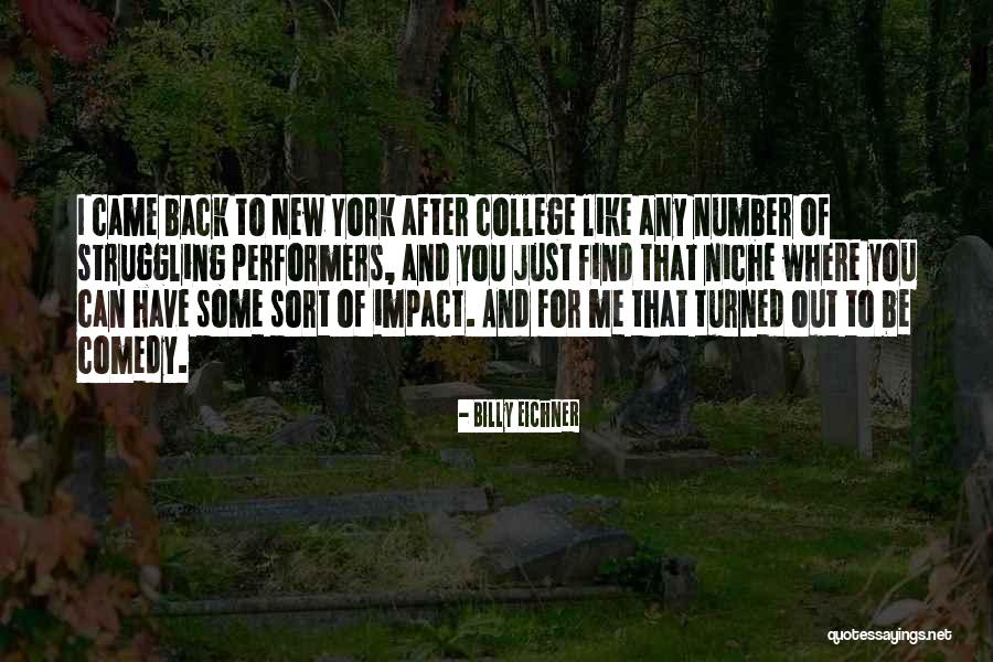 Find Your Niche Quotes By Billy Eichner Find Your Niche Quotes By Billy Eichner