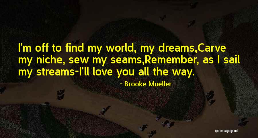 Find Your Niche Quotes By Brooke Mueller Find Your Niche Quotes By Brooke Mueller