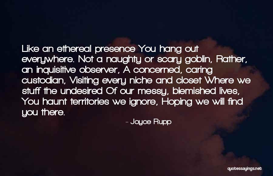 Find Your Niche Quotes By Joyce Rupp Find Your Niche Quotes By Joyce Rupp